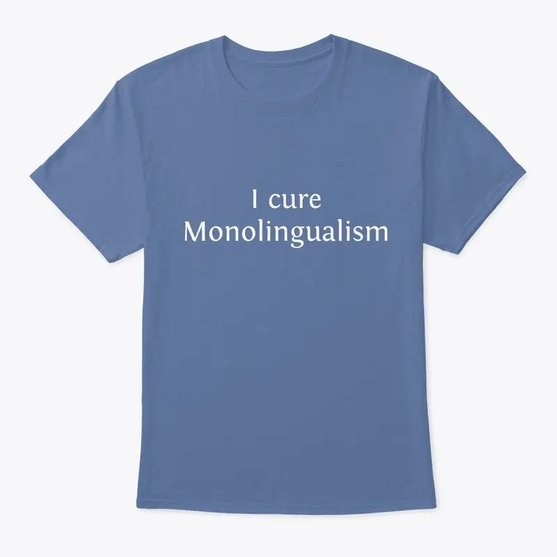 I cure monolingualism